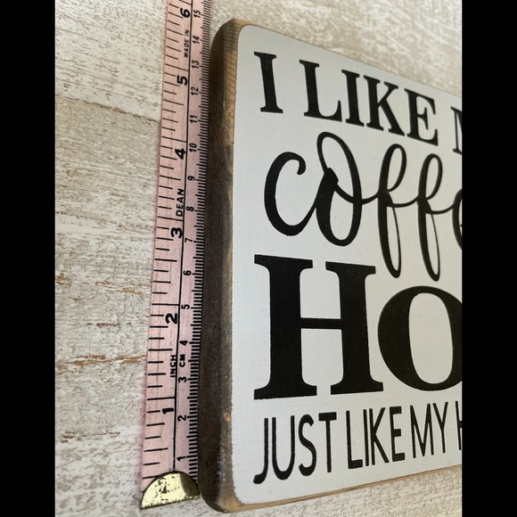 I like my coffee hot just like my husband sign - Picture 5 of 6